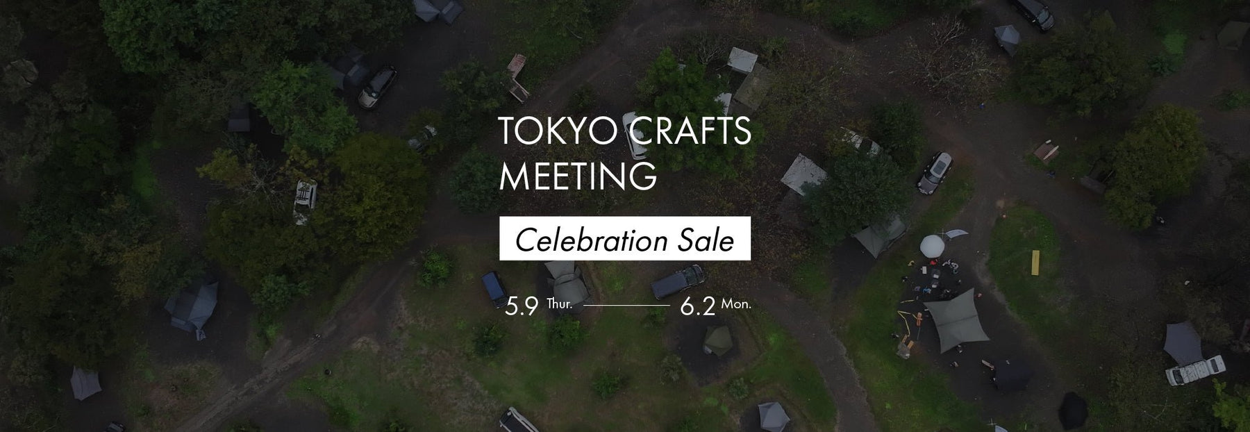 【TOKYO CRAFTS MEETING Celebration Sale】 - TOKYO CRAFTS